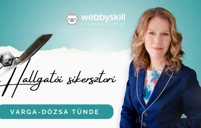 Webbyskill sikersztori - Varga-Dózsa Tünde