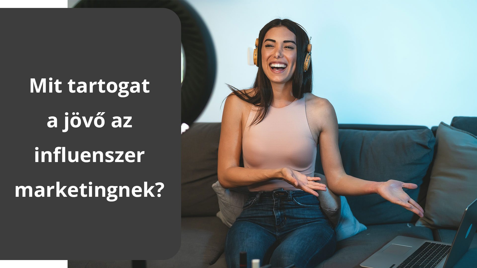 mit_tartogat_a-jovo_az-influenszer_marketingnek