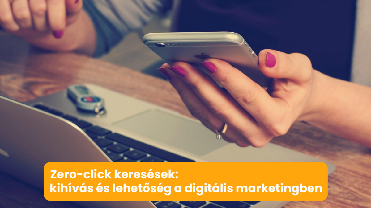 Zero-click keresések: kihívás és lehetőség a digitális marketingben